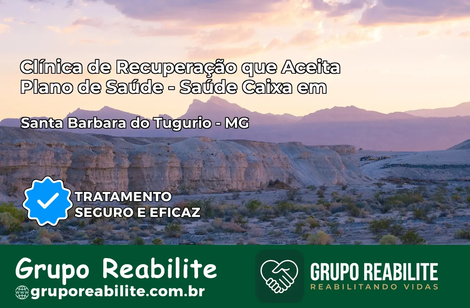 Clínica de Recuperação Saúde Caixa em Santa Bárbara do Tugúrio – MG | Cobertura 100%