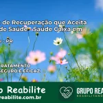 Clínica de Recuperação Saúde Caixa em Santa Fé – PR | Cobertura 100%