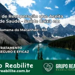 Clínica de Recuperação Saúde Caixa em Santa Filomena do Maranhão – MA | Cobertura 100%
