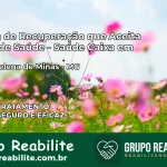 Clínica de Recuperação Saúde Caixa em Santa Helena de Minas – MG | Cobertura 100%