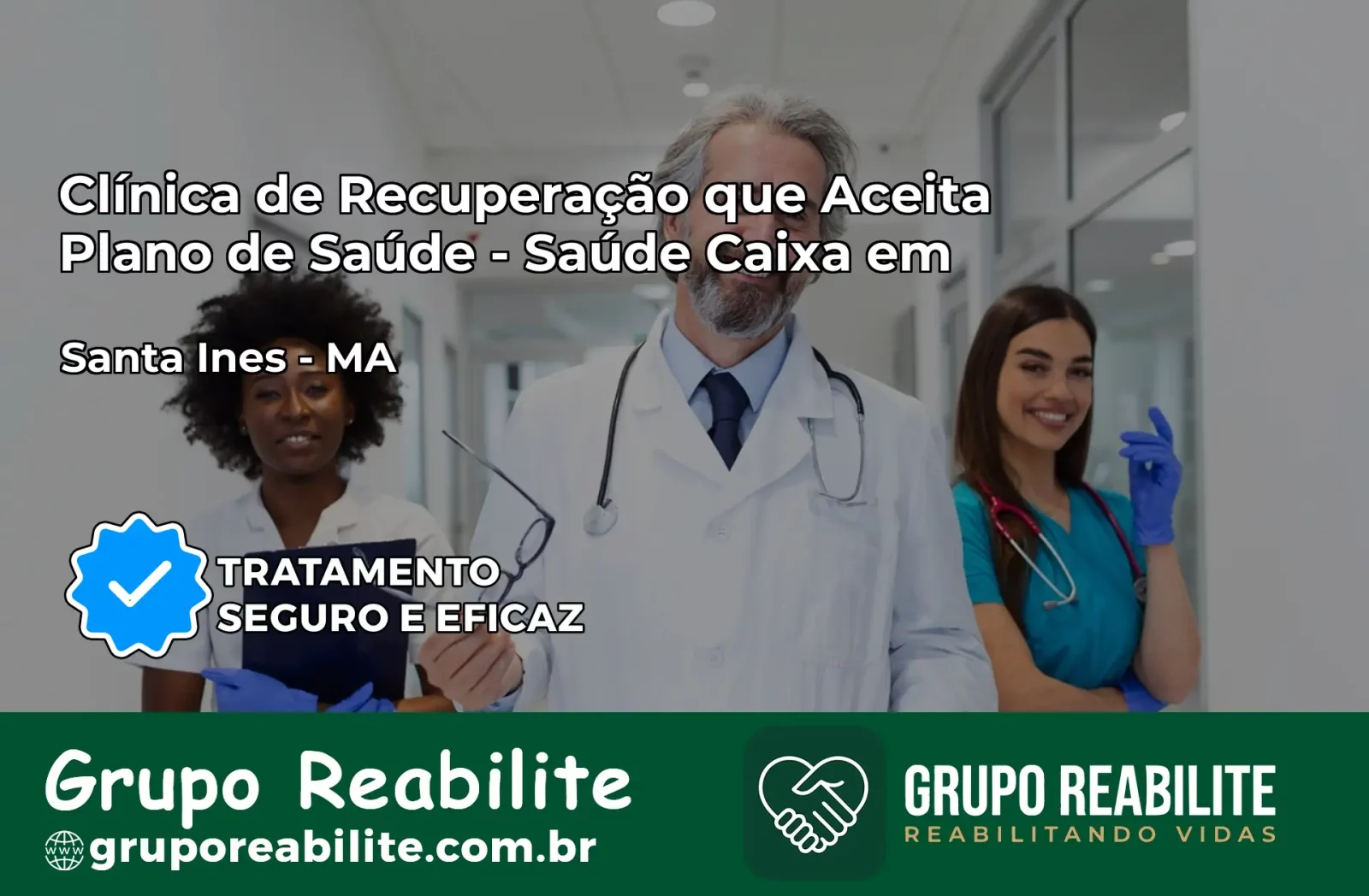 Clínica de Recuperação Saúde Caixa em Santa Inês – MA | Cobertura 100%
