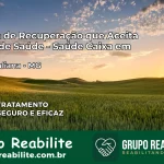 Clínica de Recuperação Saúde Caixa em Santa Juliana – MG | Cobertura 100%