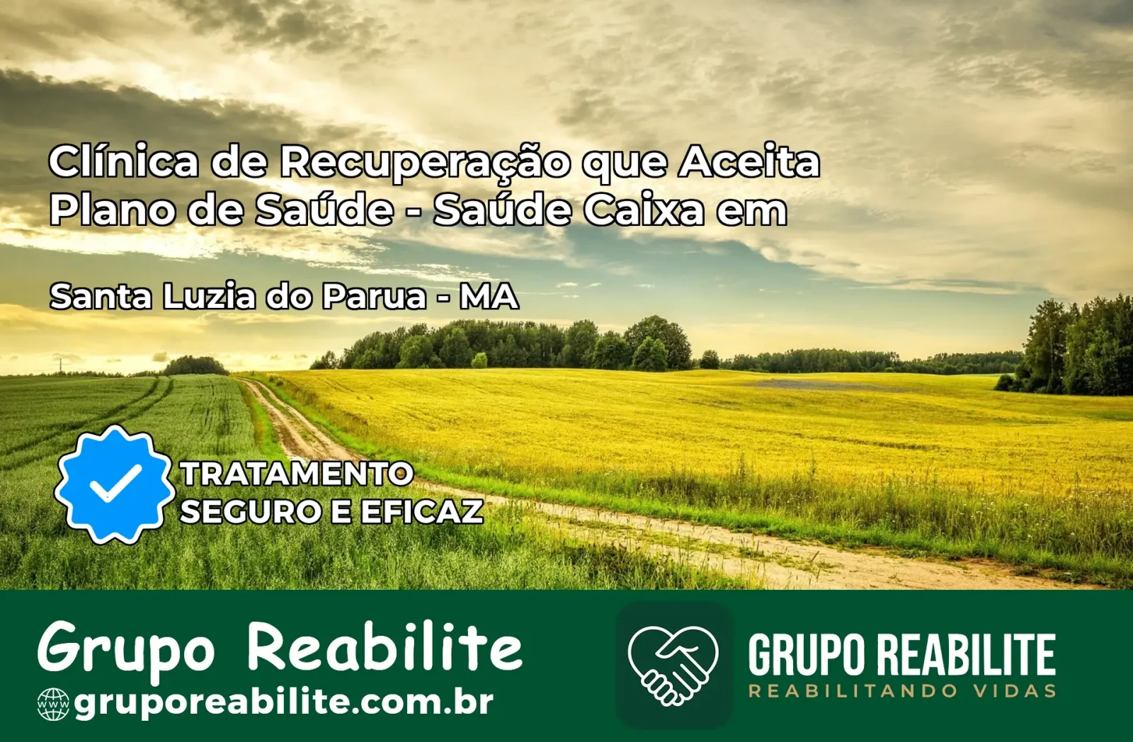 Clínica de Recuperação Saúde Caixa em Santa Luzia do Paruá – MA | Cobertura 100%