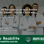Clínica de Recuperação Saúde Caixa em Santa Maria de Jetibá – ES | Cobertura 100%