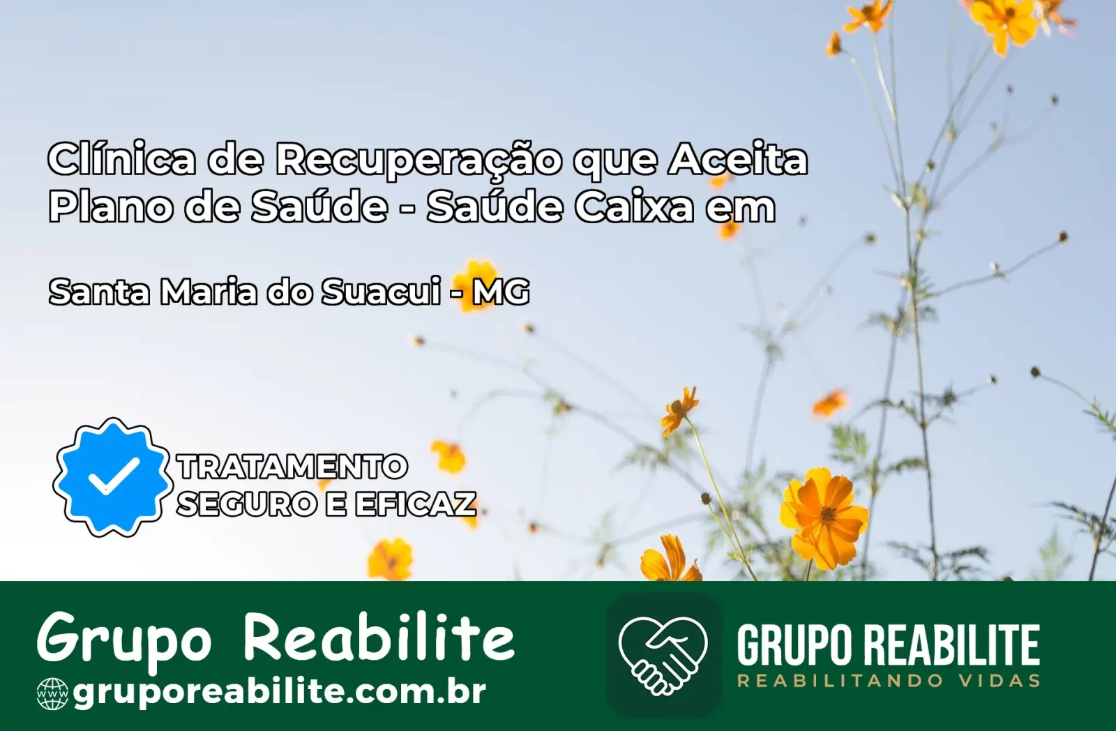 Clínica de Recuperação Saúde Caixa em Santa Maria do Suaçuí – MG | Cobertura 100%