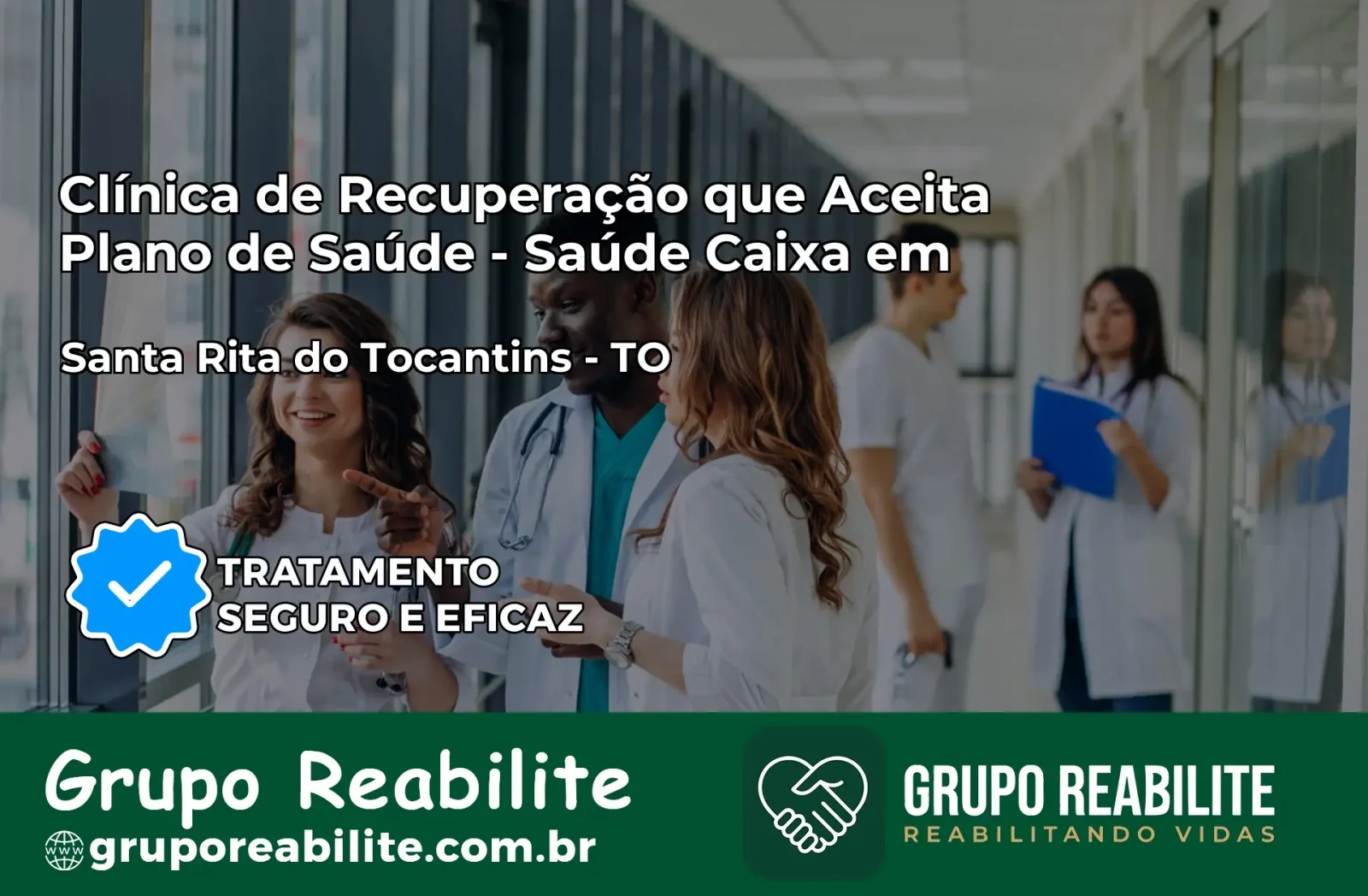 Clínica de Recuperação Saúde Caixa em Santa Rita do Tocantins – TO | Cobertura 100%