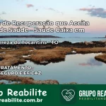 Clínica de Recuperação Saúde Caixa em Santa Tereza do Tocantins – TO | Cobertura 100%