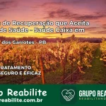 Clínica de Recuperação Saúde Caixa em Santana dos Garrotes – PB | Cobertura 100%