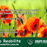 Clínica de Recuperação Saúde Caixa em Santana dos Montes – MG | Cobertura 100%