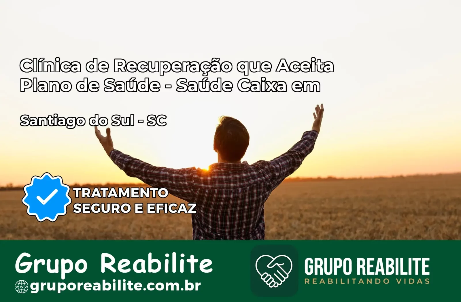 Clínica de Recuperação Saúde Caixa em Santiago do Sul – SC | Cobertura 100%