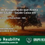 Clínica de Recuperação Saúde Caixa em Santo Amaro do Maranhão – MA | Cobertura 100%