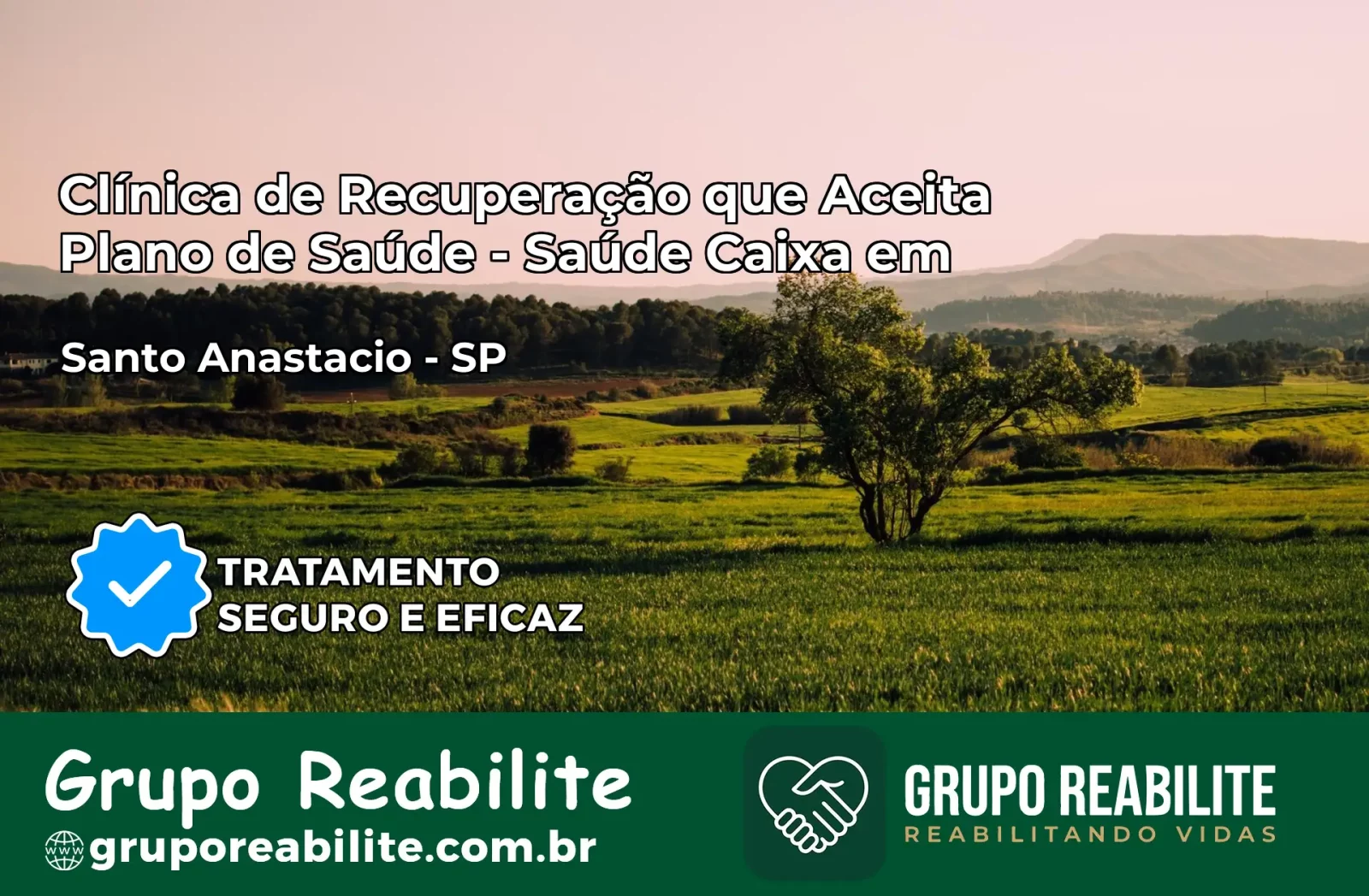 Clínica de Recuperação Saúde Caixa em Santo Anastácio – SP | Cobertura 100%