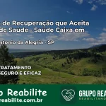 Clínica de Recuperação Saúde Caixa em Santo Antônio da Alegria – SP | Cobertura 100%
