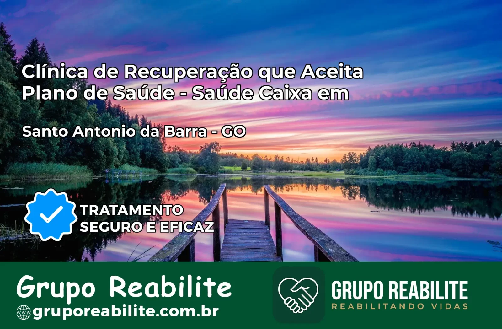 Clínica de Recuperação Saúde Caixa em Santo Antônio da Barra – GO | Cobertura 100%