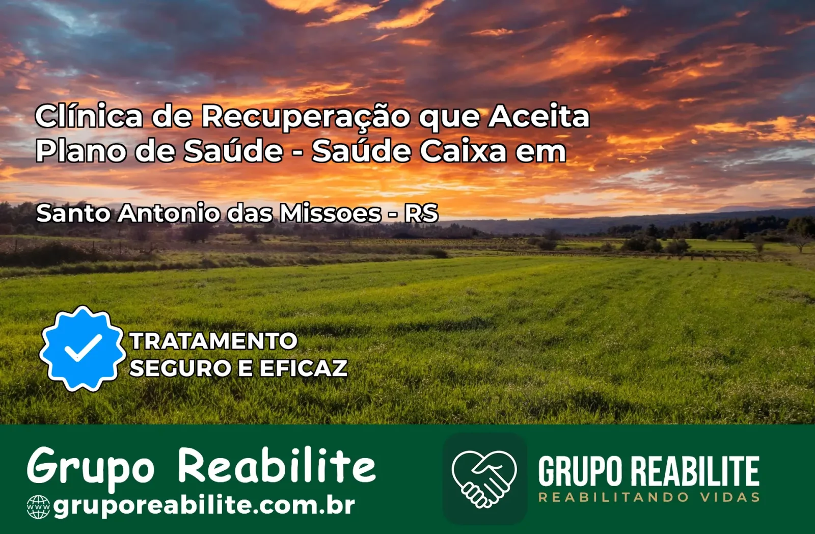 Clínica de Recuperação Saúde Caixa em Santo Antônio das Missões – RS | Cobertura 100%