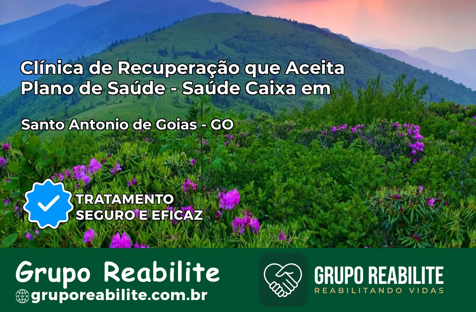 Clínica de Recuperação Saúde Caixa em Santo Antônio de Goiás – GO | Cobertura 100%