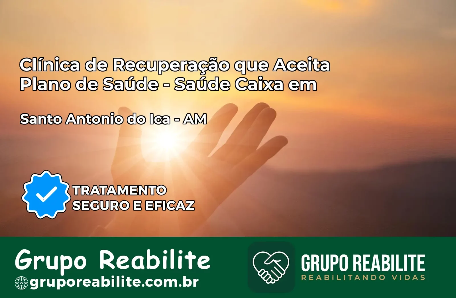 Clínica de Recuperação Saúde Caixa em Santo Antônio do Içá – AM | Cobertura 100%
