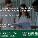 Clínica de Recuperação Saúde Caixa em Santo Antônio do Retiro – MG | Cobertura 100%