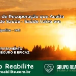 Clínica de Recuperação Saúde Caixa em Santo Hipólito – MG | Cobertura 100%