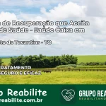 Clínica de Recuperação Saúde Caixa em São Bento do Tocantins – TO | Cobertura 100%