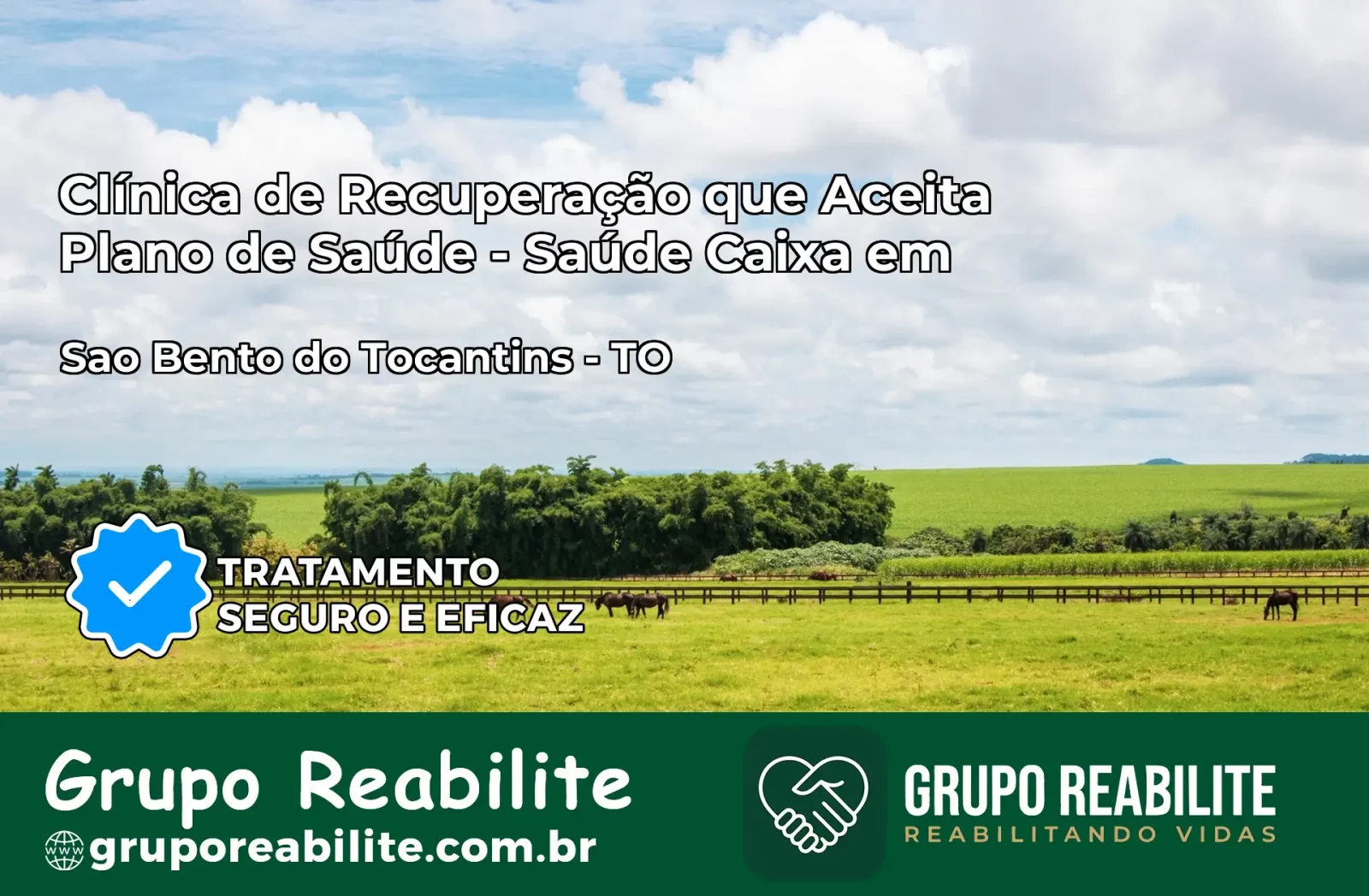 Clínica de Recuperação Saúde Caixa em São Bento do Tocantins – TO | Cobertura 100%