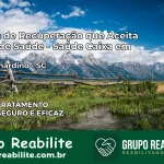 Clínica de Recuperação Saúde Caixa em São Bernardino – SC | Cobertura 100%