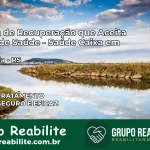 Clínica de Recuperação Saúde Caixa em São Borja – RS | Cobertura 100%