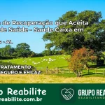 Clínica de Recuperação Saúde Caixa em São Brás – AL | Cobertura 100%