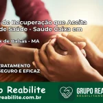 Clínica de Recuperação Saúde Caixa em São Félix de Balsas – MA | Cobertura 100%