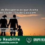 Clínica de Recuperação Saúde Caixa em São Félix do Araguaia – MT | Cobertura 100%