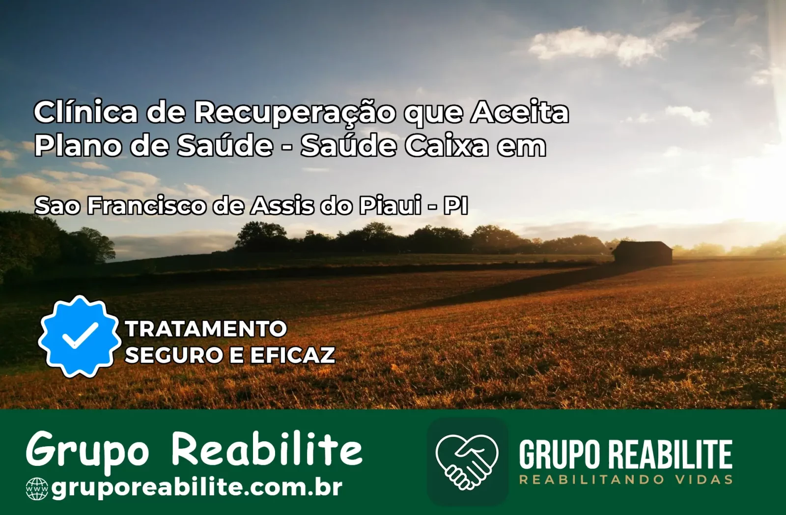 Clínica de Recuperação Saúde Caixa em São Francisco de Assis do Piauí – PI | Cobertura 100%