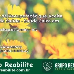 Clínica de Recuperação Saúde Caixa em São Francisco do Conde – BA | Cobertura 100%