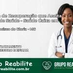 Clínica de Recuperação Saúde Caixa em São Francisco do Glória – MG | Cobertura 100%