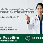 Clínica de Recuperação Saúde Caixa em São Francisco do Piauí – PI | Cobertura 100%