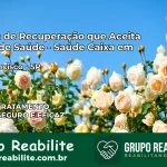 Clínica de Recuperação Saúde Caixa em São Francisco – SP | Cobertura 100%