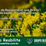 Clínica de Recuperação Saúde Caixa em São Gonçalo do Abaeté – MG | Cobertura 100%