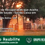 Clínica de Recuperação Saúde Caixa em São João da Baliza – RR | Cobertura 100%