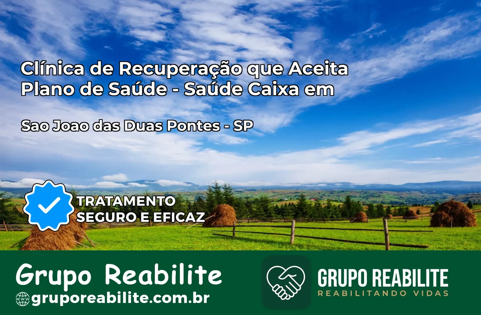 Clínica de Recuperação Saúde Caixa em São João das Duas Pontes – SP | Cobertura 100%