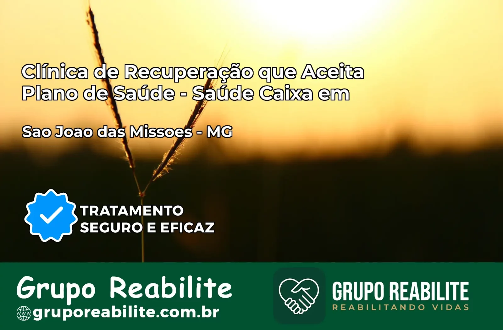 Clínica de Recuperação Saúde Caixa em São João das Missões – MG | Cobertura 100%