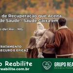 Clínica de Recuperação Saúde Caixa em São João del Rei – MG | Cobertura 100%