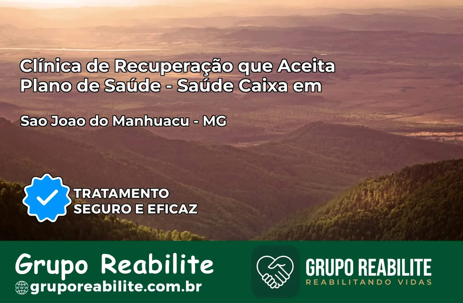 Clínica de Recuperação Saúde Caixa em São João do Manhuaçu – MG | Cobertura 100%