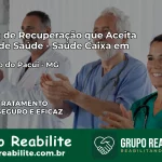 Clínica de Recuperação Saúde Caixa em São João do Pacuí – MG | Cobertura 100%