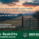 Clínica de Recuperação Saúde Caixa em São Joaquim de Bicas – MG | Cobertura 100%