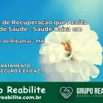 Clínica de Recuperação Saúde Caixa em São José de Ribamar – MA | Cobertura 100%
