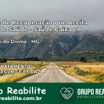 Clínica de Recuperação Saúde Caixa em São José do Divino – MG | Cobertura 100%