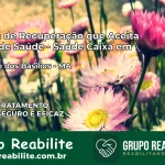 Clínica de Recuperação Saúde Caixa em São José dos Basílios – MA | Cobertura 100%