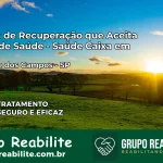 Clínica de Recuperação Saúde Caixa em São José dos Campos – SP | Cobertura 100%