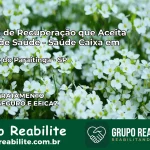 Clínica de Recuperação Saúde Caixa em São Luiz do Paraitinga – SP | Cobertura 100%