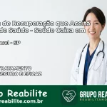 Clínica de Recuperação Saúde Caixa em São Manuel – SP | Cobertura 100%