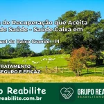 Clínica de Recuperação Saúde Caixa em São Miguel da Baixa Grande – PI | Cobertura 100%